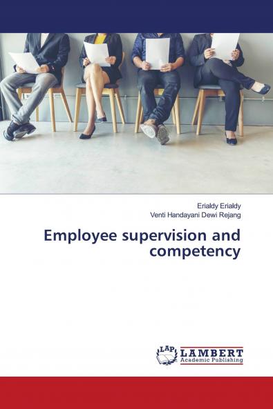 Employee supervision and competency