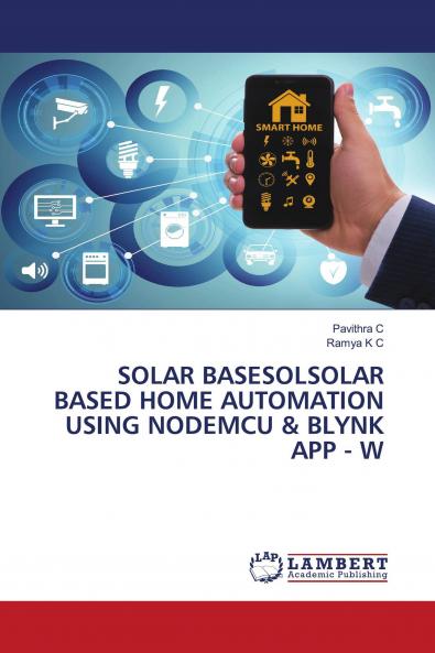 SOLAR BASESOLSOLAR BASED HOME AUTOMATION USING NODEMCU & BLYNK APP - W