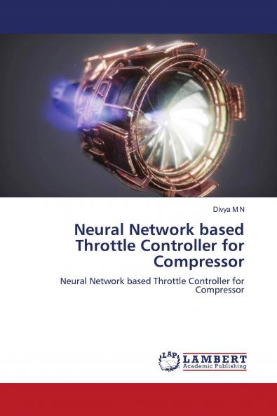 Neural Network based Throttle Controller for Compressor