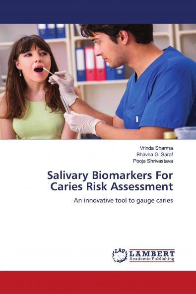 Salivary Biomarkers For Caries Risk Assessment