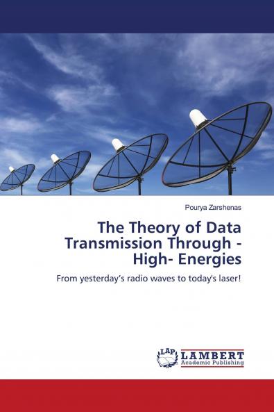 The Theory of Data Transmission Through -High- Energies