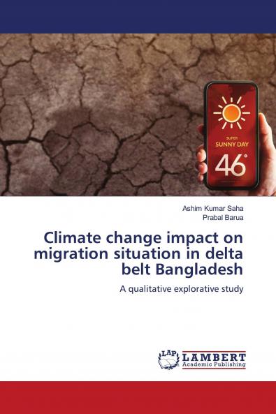 Climate change impact on migration situation in delta belt Bangladesh