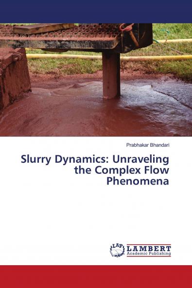 Slurry Dynamics