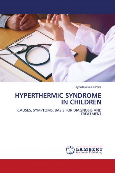 HYPERTHERMIC SYNDROME IN CHILDREN