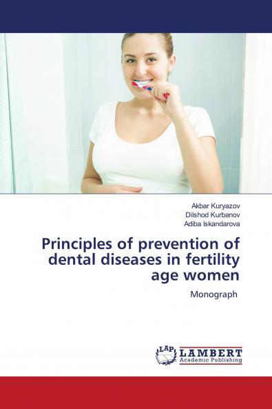 Principles of prevention of dental diseases in fertility age women