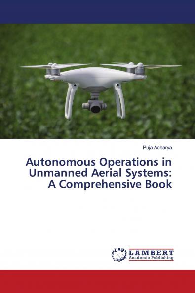 Autonomous Operations in Unmanned Aerial Systems