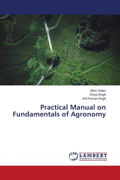 Practical Manual on Fundamentals of Agronomy