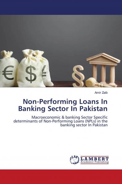 Non-Performing Loans In Banking Sector In Pakistan