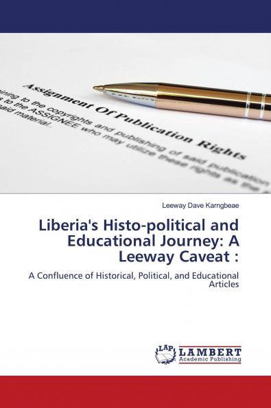 Liberia's Histo-political and Educational Journey
