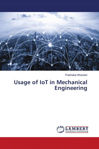 Usage of IoT in Mechanical Engineering