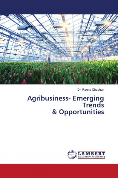 Agribusiness- Emerging Trends & Opportunities
