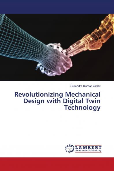 Revolutionizing Mechanical Design with Digital Twin Technology