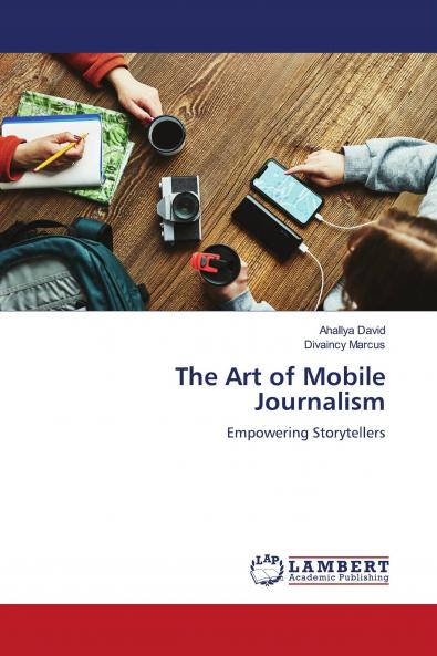 The Art of Mobile Journalism