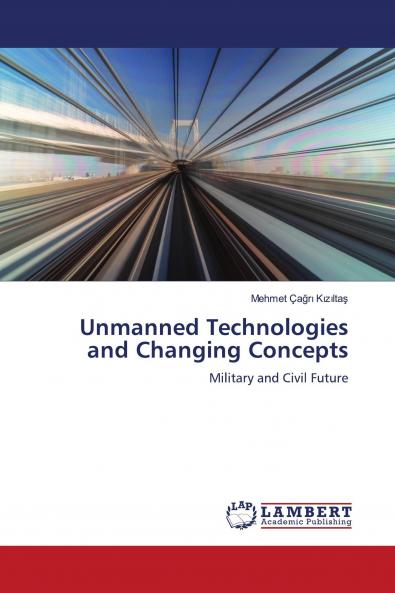 Unmanned Technologies and Changing Concepts