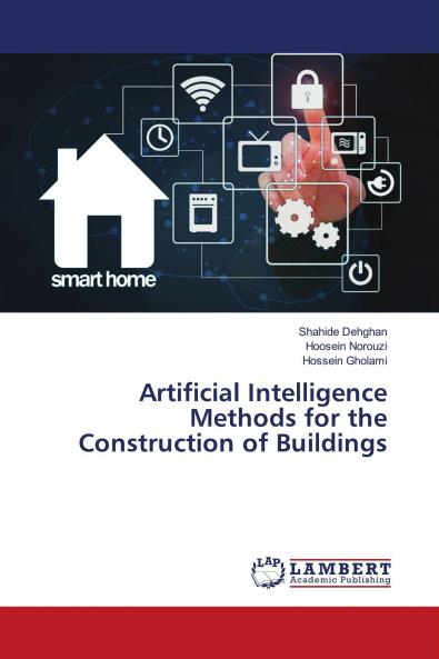 Artificial Intelligence Methods for the Construction of Buildings
