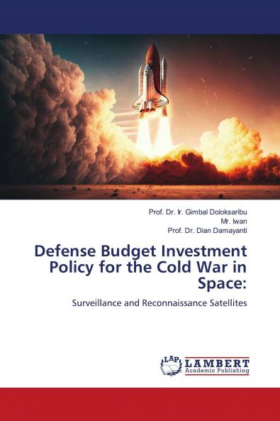 Defense Budget Investment Policy for the Cold War in Space