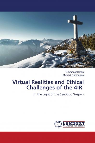 Virtual Realities and Ethical Challenges of the 4IR
