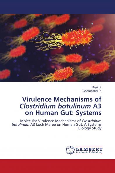 Virulence Mechanisms of Clostridium botulinum A3 on Human Gut