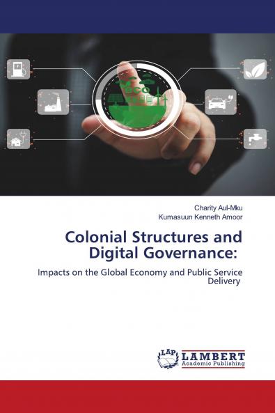Colonial Structures and Digital Governance