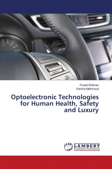 Optoelectronic Technologies for Human Health Safety and Luxury