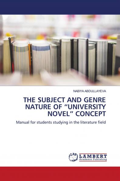 THE SUBJECT AND GENRE NATURE OF UNIVERSITY NOVEL CONCEPT