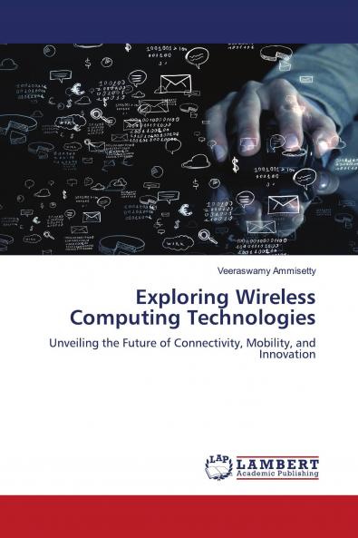 Exploring Wireless Computing Technologies