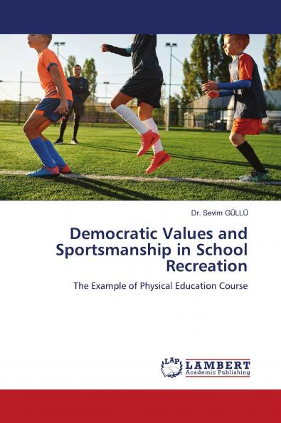 Democratic Values and Sportsmanship in School Recreation
