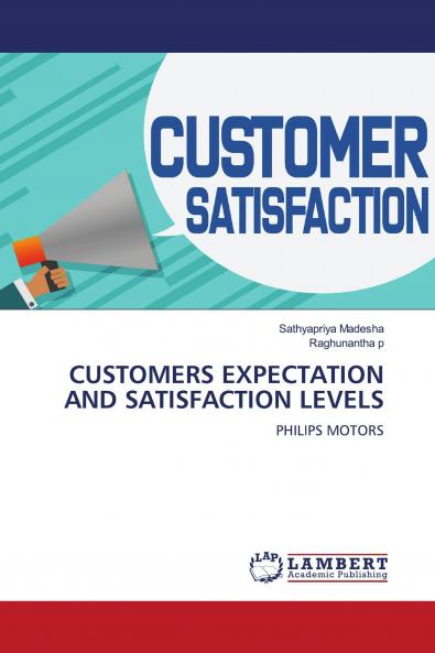 CUSTOMERS EXPECTATION AND SATISFACTION LEVELS