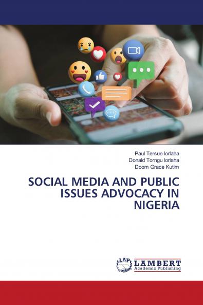 SOCIAL MEDIA AND PUBLIC ISSUES ADVOCACY IN NIGERIA