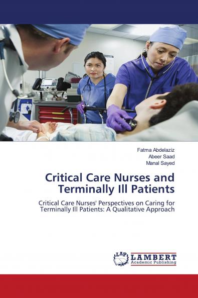 Critical Care Nurses and Terminally Ill Patients