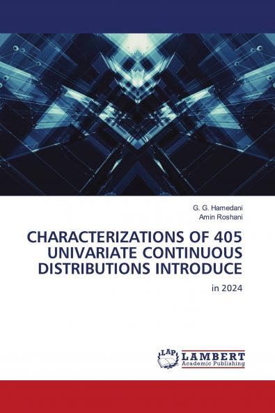 CHARACTERIZATIONS OF 405 UNIVARIATE CONTINUOUS DISTRIBUTIONS INTRODUCE