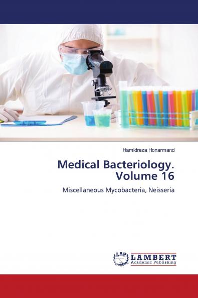 Medical Bacteriology. Volume 16