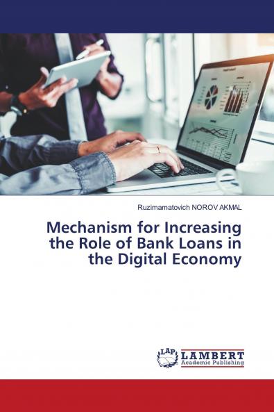 Mechanism for Increasing the Role of Bank Loans in the Digital Economy