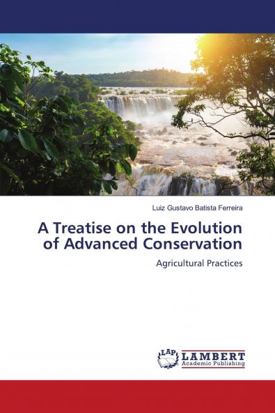 A Treatise on the Evolution of Advanced Conservation
