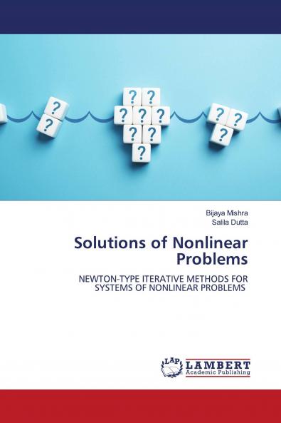 Solutions of Nonlinear Problems