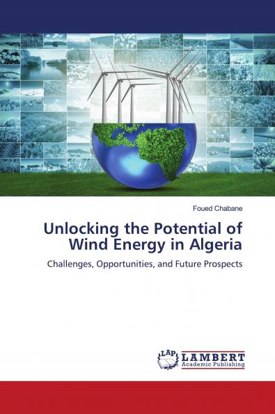 Unlocking the Potential of Wind Energy in Algeria