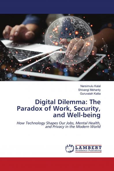 Digital Dilemma: The Paradox of Work Security and Well-being