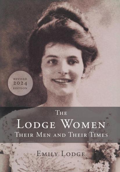 The Lodge Women Their Men and Their Times