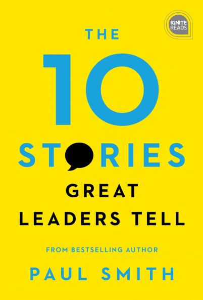 10 Stories Great Leaders Tell