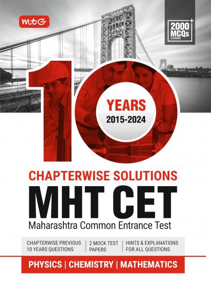 MTG 10 Years MHT CET Chapterwise Previous Solved Questions Papers (PYQ Book) Physics Chemistry & Mathematics For 2025 Exam | MHT CET Mock Test Papers