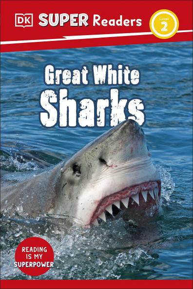 DK Super Readers Level 2 Great White Sharks