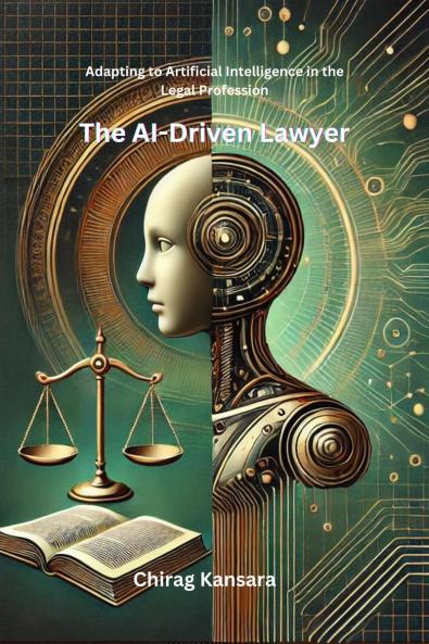 The AI-Driven Lawyer: Adapting to Artificial Intelligence in the Legal Profession