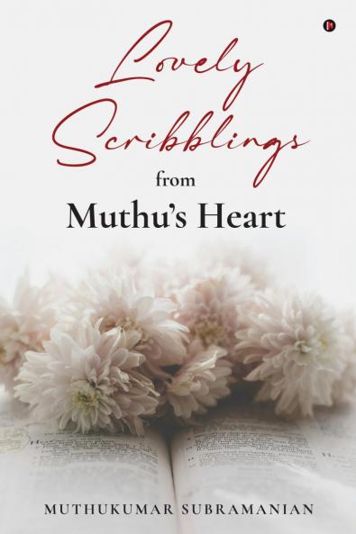 Lovely Scribblings from Muthu’s Heart