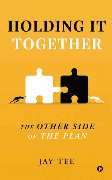 Holding It Together: The Other Side of the Plan