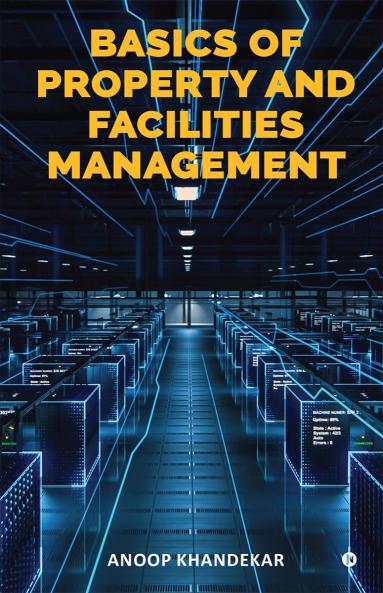 Basics of Property and Facilities Management
