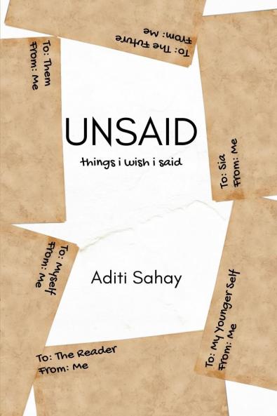 Unsaid: Things I Wish I Said