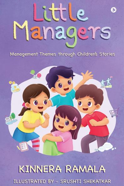 LITTLE MANAGERS: Management Themes through Children's Stories