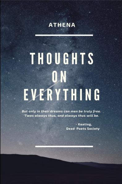 Thoughts on Everything