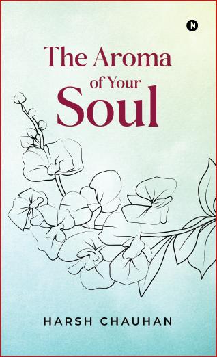 The Aroma of Your Soul