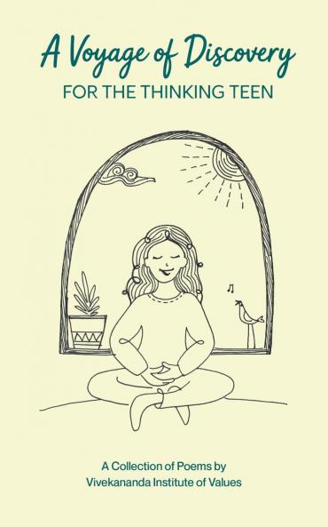 A Voyage of Discovery: For the Thinking Teen